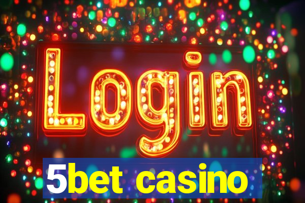 5bet casino